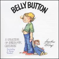 Heather Bishop - Belly Button: A Collection of Songs for Children lyrics