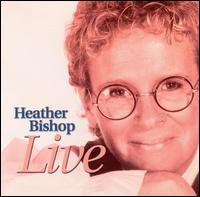 Heather Bishop - Live lyrics