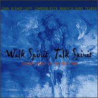 John Bishop - Walk Spirit, Talk Spirit [live] lyrics