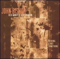 John Bishop - Nothing If Not Something lyrics