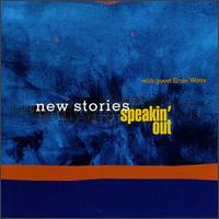 New Stories - Speakin' Out lyrics