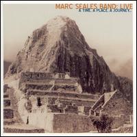 Marc Seales - A Time, a Place, a Journey [live] lyrics