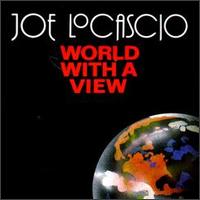 Joe LoCascio - World with a View lyrics