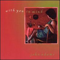 John Adams - With You in Mind lyrics