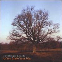 Marc Douglas Berardo - As You Make Your Way lyrics