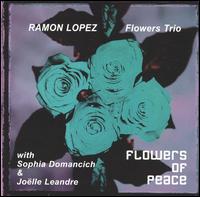 Ramon Lopez Flowers - Flowers of Piece lyrics