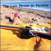 Mark Roberts - The Last Person in Paradise lyrics