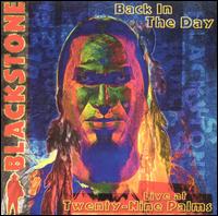 Blackstone - Back In The Day: Live At Twenty-Nine Palms lyrics