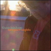 Theo Bishop - Newport Nights lyrics