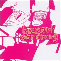 Bizzart - Ear Drung lyrics