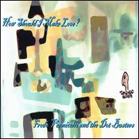 Frodo Vermicelli & the Dot Busters - How Should I Make Love? lyrics