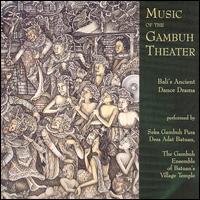 Gambuh Ensemble of Batuan - Music of Gambuh Theater lyrics