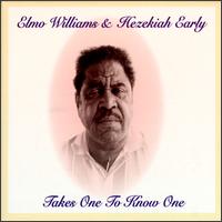 Elmo Williams - Takes One to Know One lyrics
