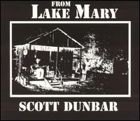Scott Dunbar - From Lake Mary lyrics