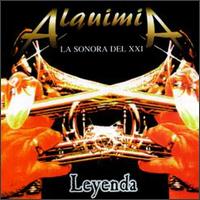 Alquimia la Sonora del XXI Leyenda - Leyenda lyrics