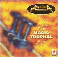 Alquimia la Sonora del XXI Leyenda - Magia Tropical lyrics