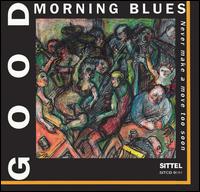 Good Morning Blues - Never Make a Move Too Soon lyrics