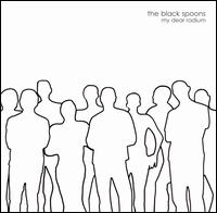 The Black Spoons - My Dear Radium lyrics