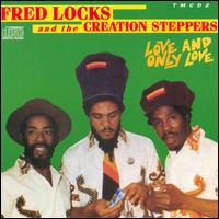 Fred Locks - Love and Only Love lyrics