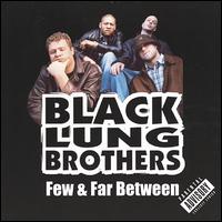 Black Lung Brothers - Few & Far Between lyrics