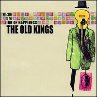 The Old Kings - Welcome to the Inn of Happiness lyrics