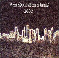 Last Soul Descendents - 2002 lyrics