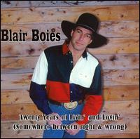 Blair Boies - Twenty Years of Livin' and Lovin' lyrics