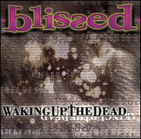 Blissed - Waking Up the Dead lyrics