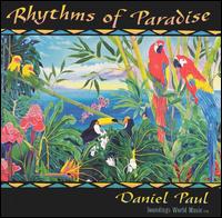 Daniel Paul - Rhythms of Paradise lyrics