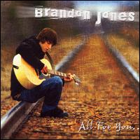 Brandon Jones - All for You lyrics