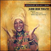 Missionary Beulah C. Shaw - God Did This!!! lyrics