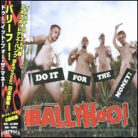 Ballyhoo - Do It for the Money lyrics