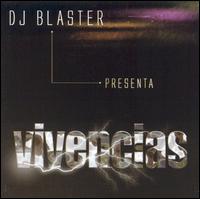 DJ Blaster - Vivencias lyrics