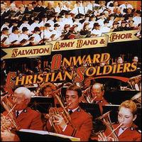 Salvation Army Band & Choir - Onward Christian Soldiers lyrics
