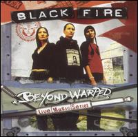 BLACKFIRE - Beyond Warped [Dualdisc] [live] lyrics