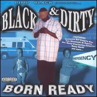 Black & Dirty - Born Ready lyrics
