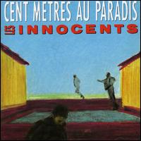 Les Innocents - Cent Metres au Paradis lyrics