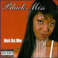 Black Miss - Hot as Me lyrics