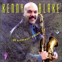 Kenny Blake - Rumor Has It... lyrics