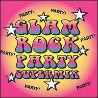 Glam Rock All-Stars - Glam Rock Party Supermix lyrics