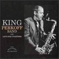 King Perkoff - Let's Stay Together lyrics