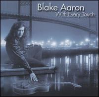 Blake Aaron - With Every Touch lyrics