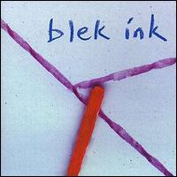 Blek Ink - Blek Ink lyrics