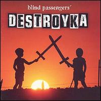 Blind Passengers - Destroyka lyrics