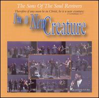 Sons of the Soul Revivers - I'm a New Creature lyrics