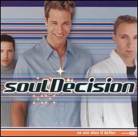 Soul Decision - No One Does It Better lyrics