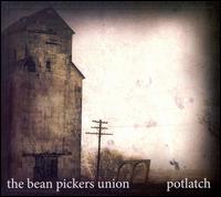 The Bean Picker's Union - Potlatch lyrics