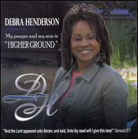 Debra Henderson - Higher Ground lyrics