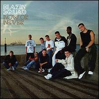Blazin' Squad - Now or Never lyrics