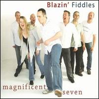 Blazin' Fiddles - Magnificent Seven lyrics